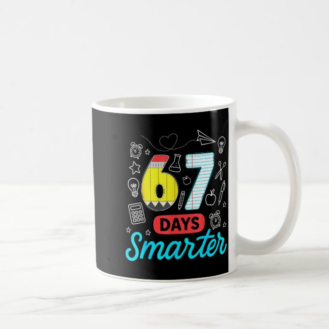 Mug Funny 67 Days Smarter Six Seven Meme Teachers Stud (Droite)