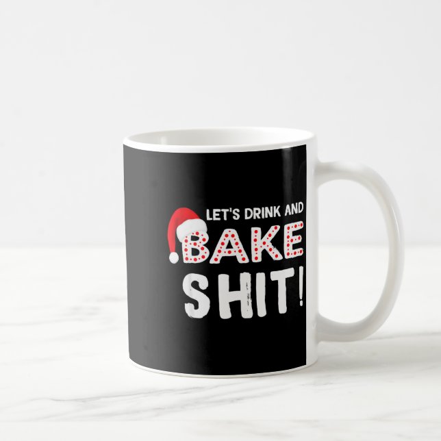Mug Funny Adult Christmas Baking Shirt, Drink And Bake (Droite)