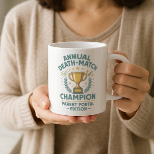 Mug Funny Annual Death Match Champion Parent Portal