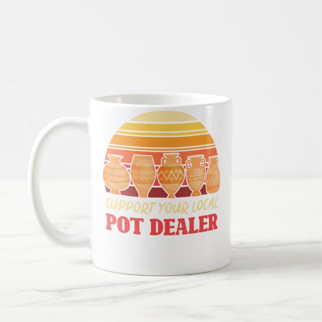 Mug Funny Artist Support Your Local Pot Dealer Retro P (Gauche)