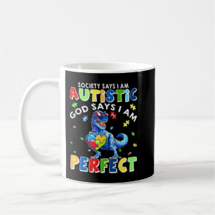 Mug Funny Autism cite "La société dit que je suis auti