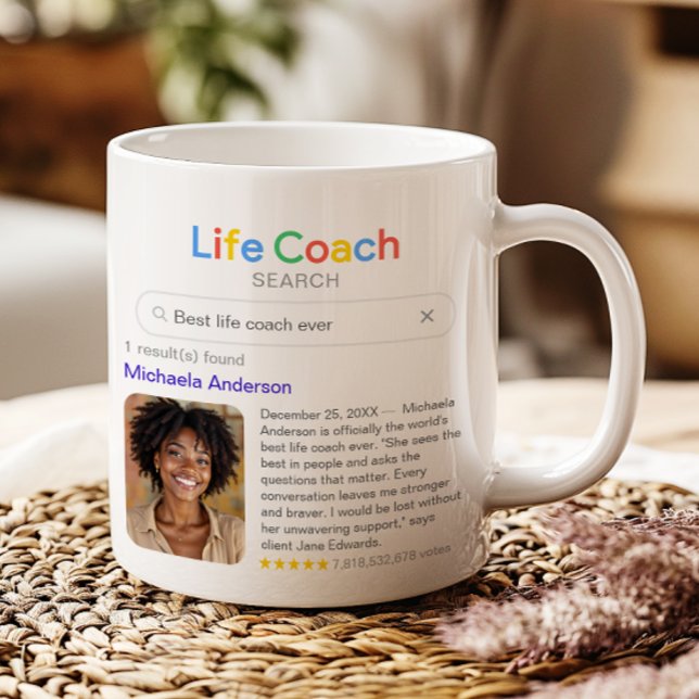 Mug Funny Best Life Coach Ever Search Result & Photo (Créateur téléchargé)