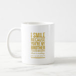 Mug Funny Birthday venin<br><div class="desc">Funny birthday venin de brothers from big sister brother smile</div>