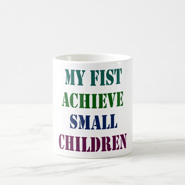 Mug Funny Bold Statement T-Shirt Design - My Fist Achi (Centre)