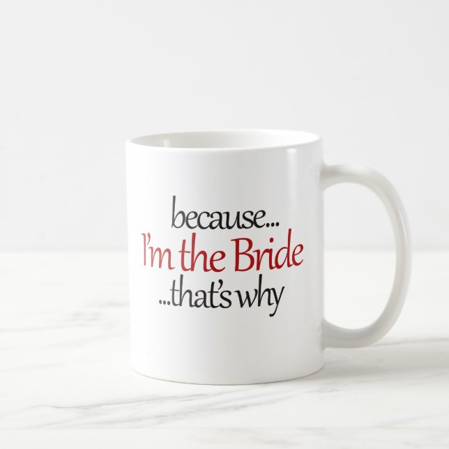 Mug Funny Bride to Be est un humour facile de bridezil (Droite)
