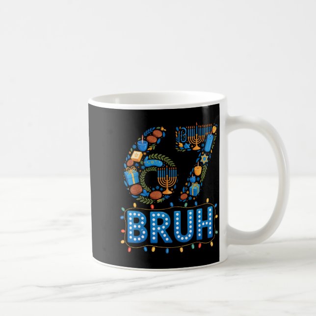 Mug Funny Bruh 67 Six Seven Meme Hanukkah Lights Jewis (Droite)