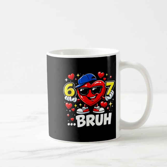 Mug Funny Bruh 67 Six Seven Meme Valentine Heart Dabbi (Droite)