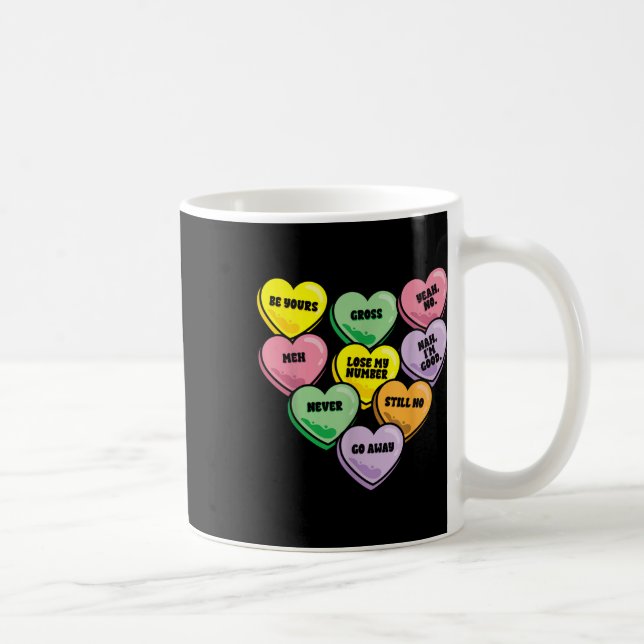 Mug Funny Candy Heart Anti Valentines Jour Sarcastique (Droite)