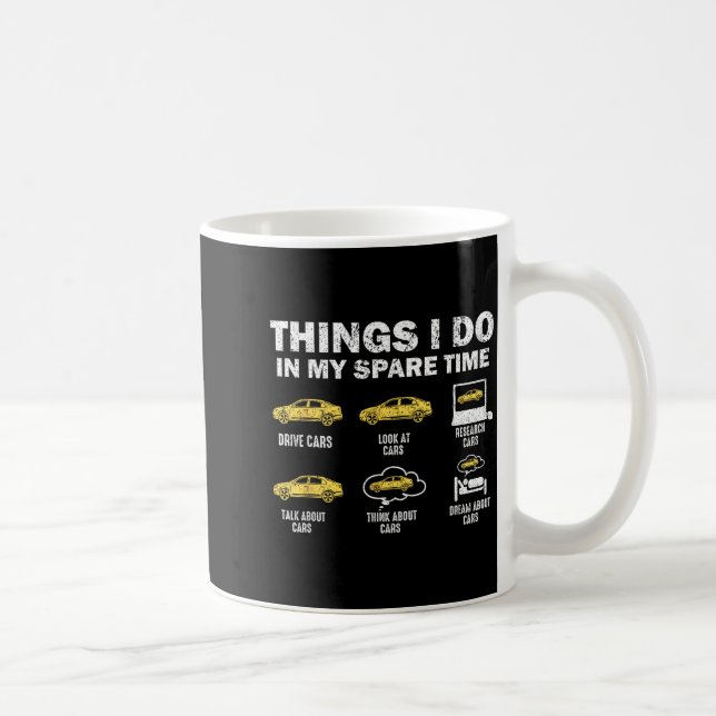 Mug Funny Car 6 Things I Do In My Spare Time  (Droite)