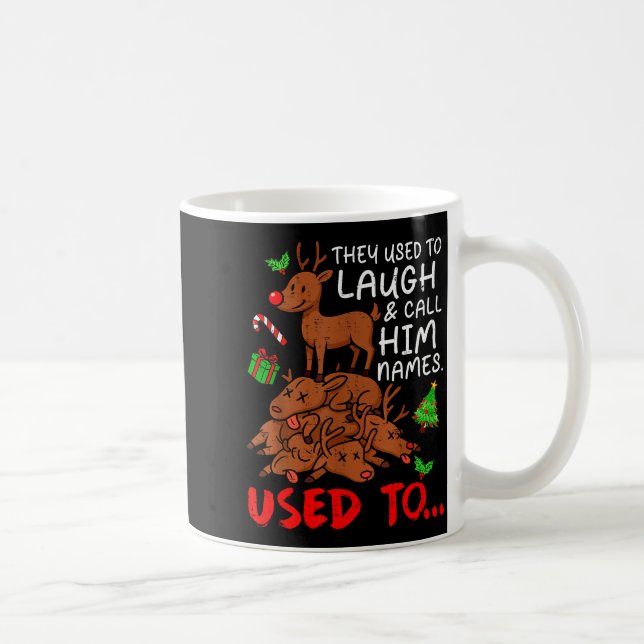 Mug Funny Christmas Reindeer They Used To Laugh &amp;  (Droite)