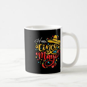 Mug Funny Cinco De Mayo Party Fiesta 5 De Mayo Mexicai
