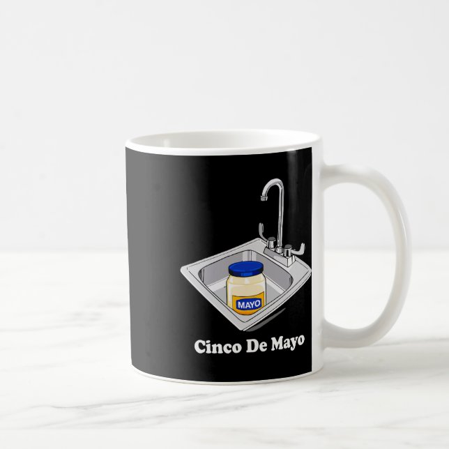 Mug Funny Cinco De Mayo Sinko Mexicain Évier Mayonnais (Droite)