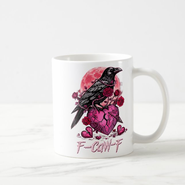 Mug Funny Crow F-caw-f Valentines Day Black Bird Fcawf (Droite)