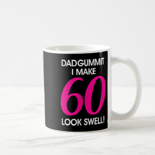 Mug Funny Dadgummit Phrase 60e Anniversaire, Soixante 