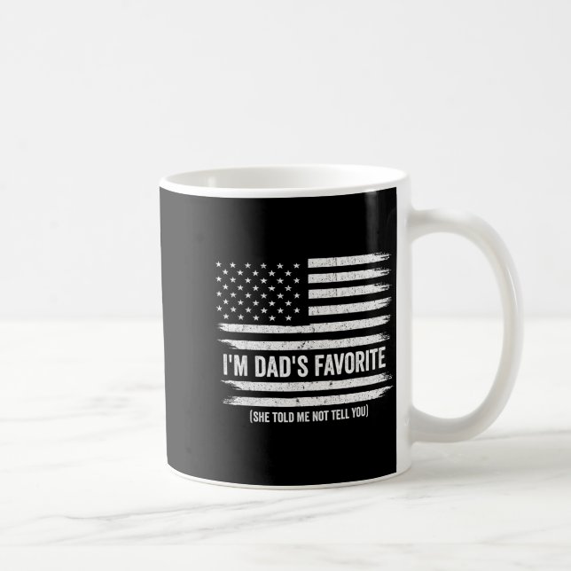 Mug Funny Dads Favorite Child Son Daughter I'm Dad's F (Droite)