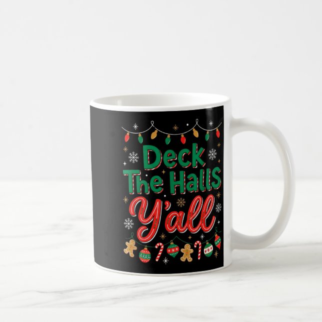 Mug Funny Deck The Halls Y’all Christmas Humor  (Droite)