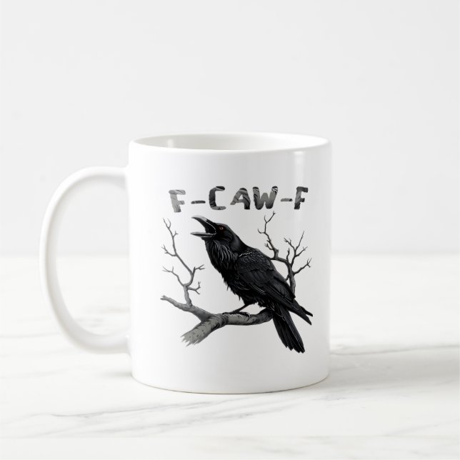 Mug Funny F-Caw-F Gothic Crow Humor Essential (Gauche)
