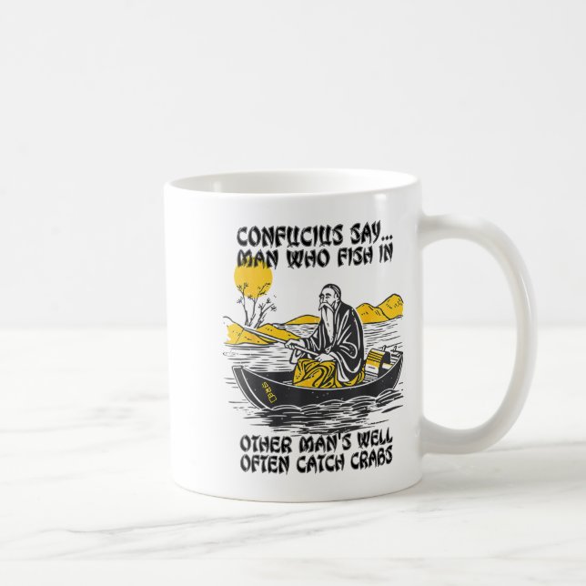 Mug Funny Fishing Quote Confucius Say Fish In Other's  (Droite)