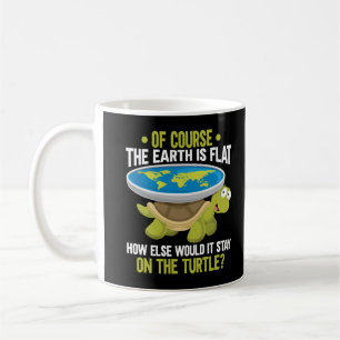 Mug Funny Flat Earth Society Tortue Humour