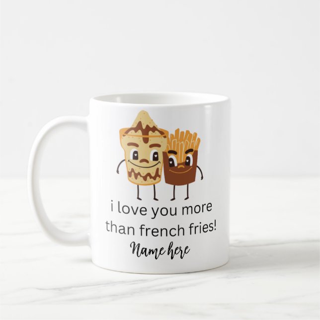 Mug Funny French Fries I love You Ajouter un nom Custo (Gauche)