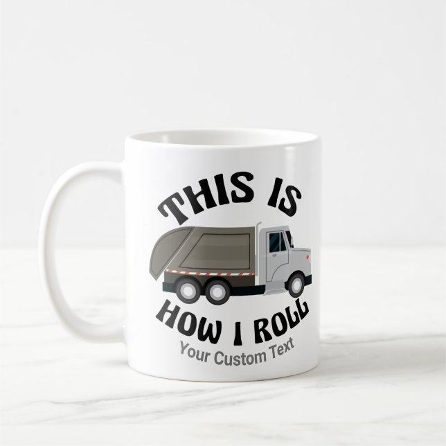 Mug Funny Garbage Truck Driver C'est comment je roule (Gauche)