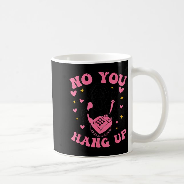 Mug Funny Ghost Calling Halloween Y Costume No You Han (Droite)