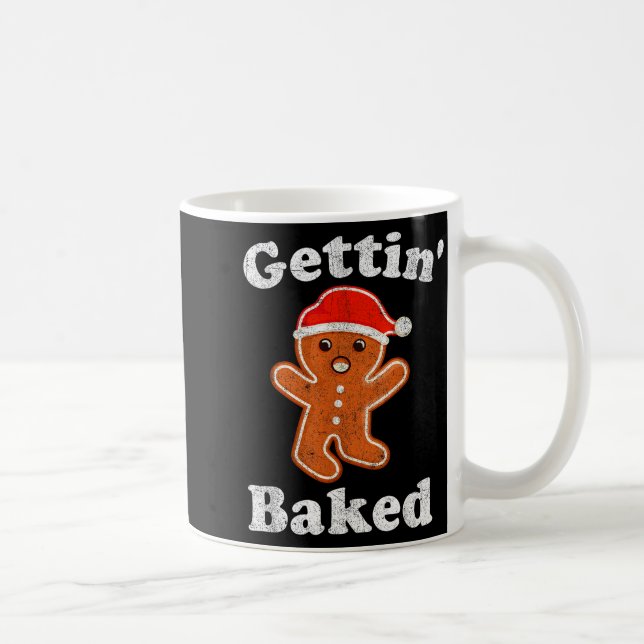 Mug Funny Gingerbread Man Gettin Baked Cookie Baking C (Droite)