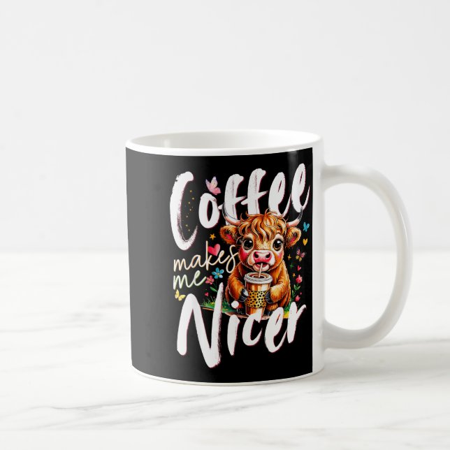 Mug Funny Highland Cow Coffee Makes Me Nicer Quote Hum (Droite)