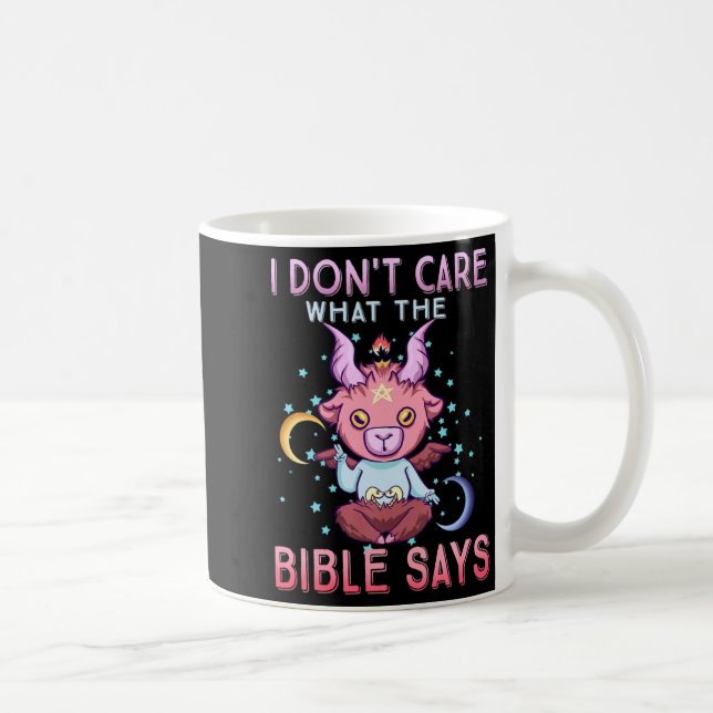 Mug Funny I Dont Care What Bible Says  (Droite)