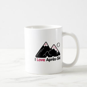 Mug Funny I Love Apres Ski - Great Snow Lovers Cadeau