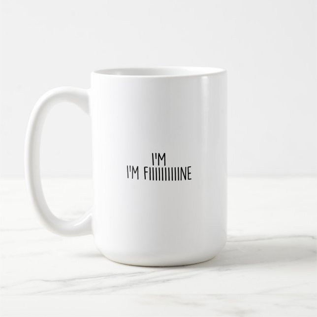Mug funny i'm fine typography design (Gauche)
