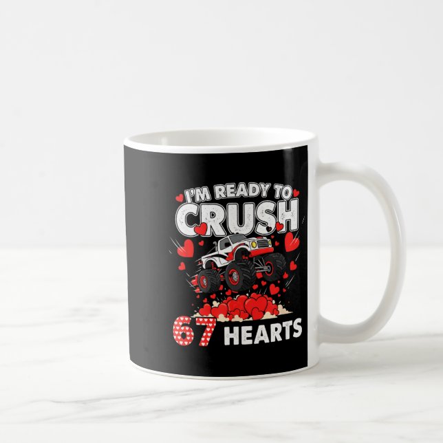 Mug Funny I'm Ready To Crush 67 Hearts  (Droite)
