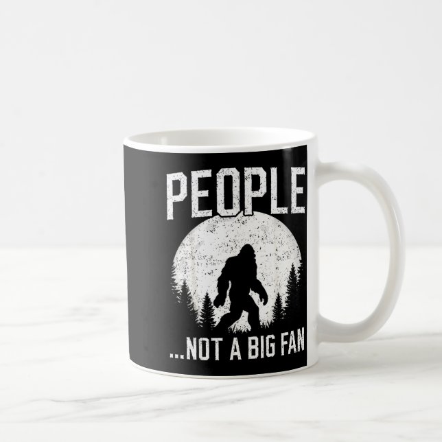 Mug Funny Introvert Bigfoot People Not A Big Fan Dad J (Droite)