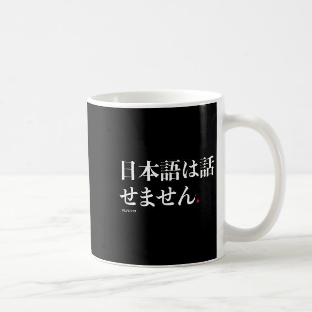 Mug Funny Japanese Humor Phrase “i Don’t Speak Japanes (Droite)
