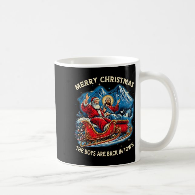 Mug Funny Jesus Santa The Boys Are Back In Town Merry  (Droite)