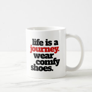 Mug Funny Life is a Journey ...