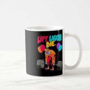 Mug Funny Lift Laugh Die Gym Poids Bodybuilding