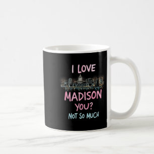 Mug Funny Madison Wisconsin Night Skyline Vintage