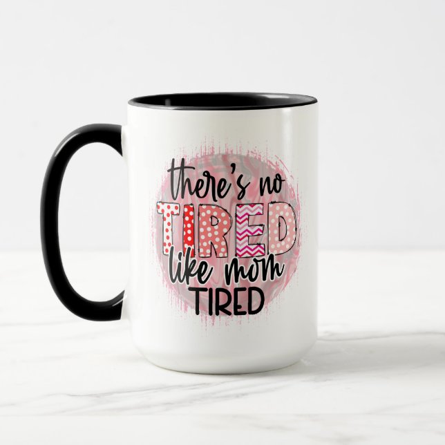 Mug Funny maman cite une mère fatiguée cadeau tendance (Gauche)