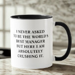 Mug Funny Manager Je n'ai jamais demandé d'être le mei<br><div class="desc">Drôle tasse à café en disant "Je n'ai jamais demandé d'être le meilleur manager du monde, mais ici je l'écrase complètement." Funny Unique Idea Cup Cadeau pour le meilleur manager grand manager, parfait pour tout anniversaire, Noël, célébration ou simplement parce que vous devez dire à votre être cher combien vous...</div>
