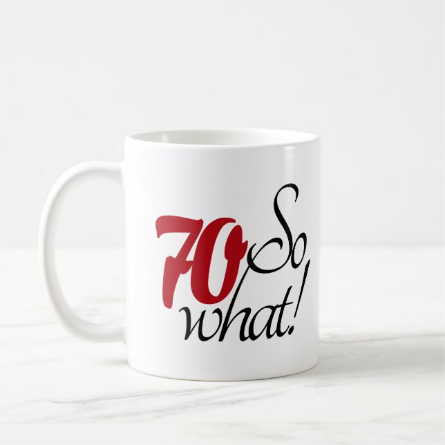Mug Funny Modern 70 Alors quel 70e anniversaire (Gauche)