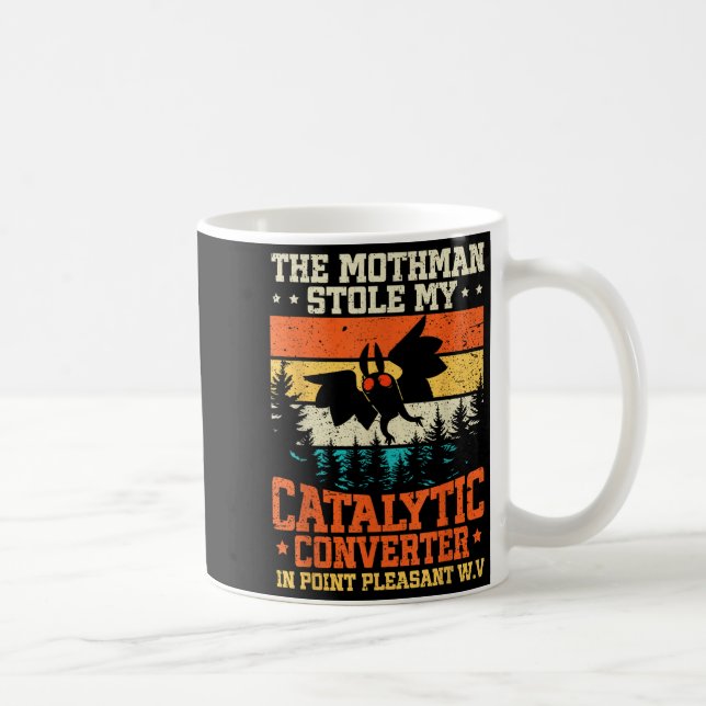 Mug Funny Mothman a volé mon convertisseur catalytique (Droite)