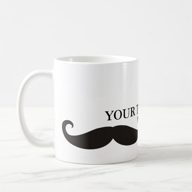 Mug Funny Mustache / Schnurrbart + votre texte (Gauche)
