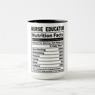 Mug Funny Nurse Educator La valeur nutritive