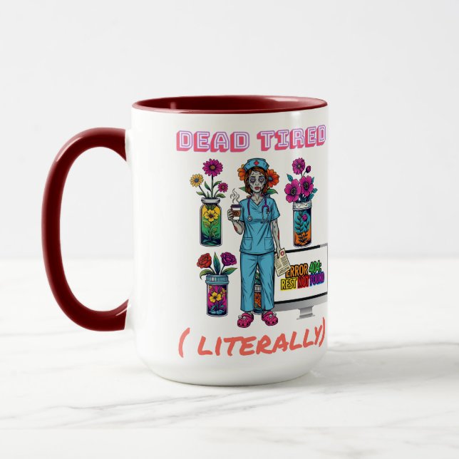 Mug Funny Nurse Zombie "Morte Tired Literally" Cadeau  (Gauche)