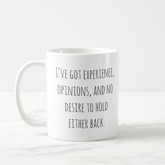 Mug Funny Opinionated Quote Sarcastic Humor Saying (Gauche)
