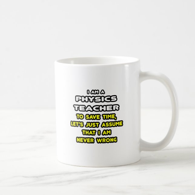 Mug Funny Physics Teacher T-shirts et Venin (Droite)