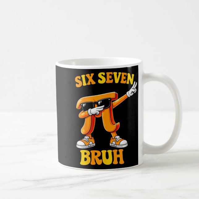 Mug Funny Pi Day Six Seven Bruh 6 7 Math Meme Kids Boy (Droite)
