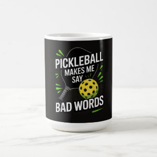 Mug Funny Pickleball Me fait dire des gros mots