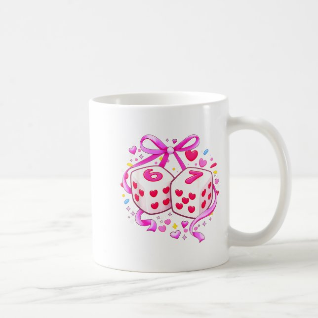 Mug Funny Preppy 67 Valentine Six Seven Dice 6 7 Women (Droite)